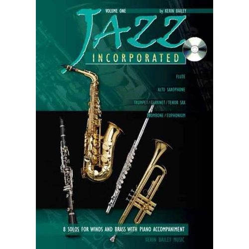Jazz Incorporated Volume 1 for Flute and Piano with CD by Kerin Bailey