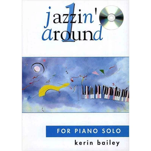 Jazzin' Around 1 BK/CD by Kerin Bailey