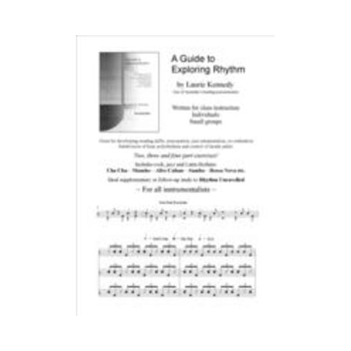 A Guide to Exploring Rhythm by Laurie Kennedy - All Instruments