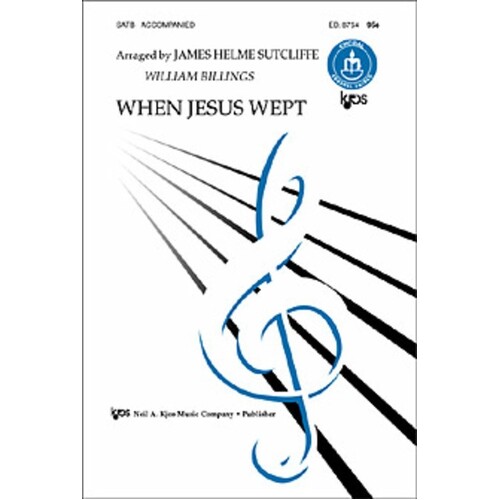 When Jesus Wept SATB Accompanied