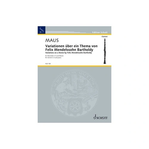 Variations on a Theme by Mendelssohn for Clarinet and Piano by Frank Maus