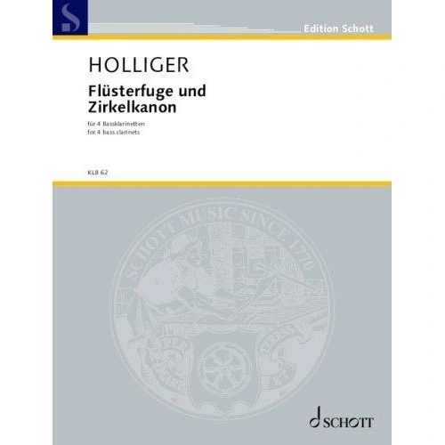 Holliger - Flusterfuge und Zirkelkanon for 4 Bass Clarinets