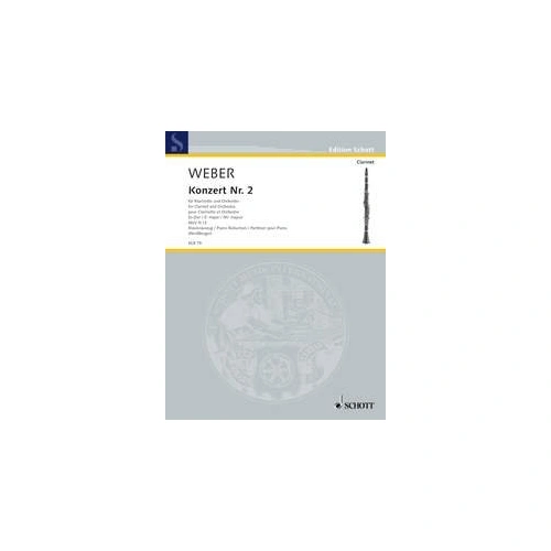 Weber - Concerto No. 2 in E Flat Major for Clarinet and Piano, Schott Music, 88 Pages