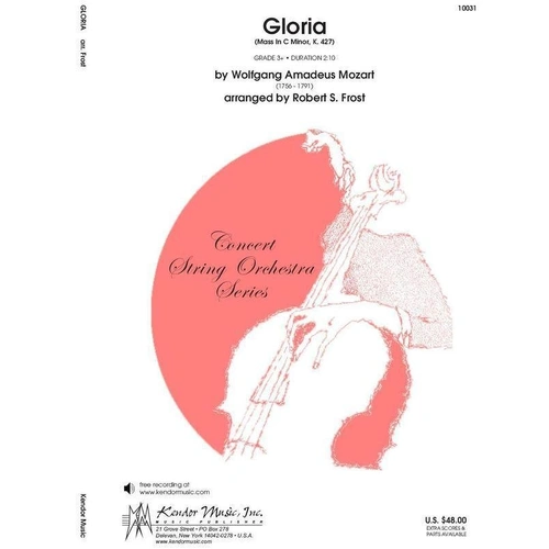 Gloria from Mass in C Minor, K. 427 - Arranged by Robert Frost, Concert String Orchestra, Kendor Music, Duration 2:10