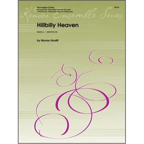 Hillbilly Heaven for Percussion Octet by Murray Houllif - Kendor Music