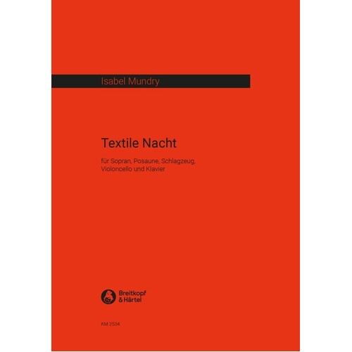 Mundry - Textile Nacht Sop/Trombone/Perc/Vlc/Piano (Music Score) Book