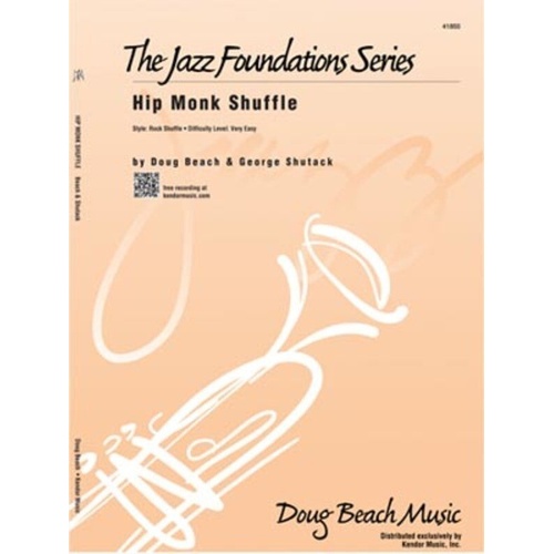 Hip Monk Shuffle for 5 Horns with Rhythm Section - Doug Beach, George Shutack, Kendor Music, Jazz Foundations Series, Duration 3:58