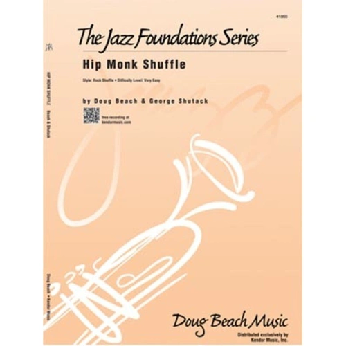 Hip Monk Shuffle for 5 Horns and Rhythm Section by Doug Beach and George Shutack