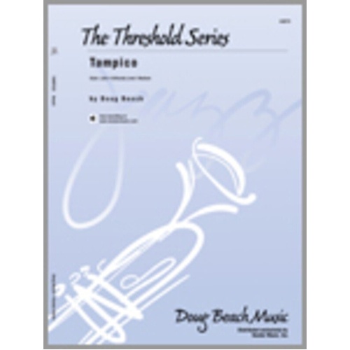 Tampico by Doug Beach for Concert Band - Kendor Music Threshold Series