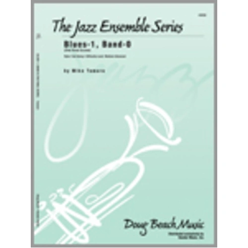 Blues 1 Band 0: The Final Score - Jazz Ensemble Series by Kendor Music