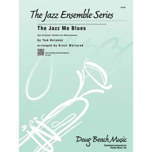 Jazz Me Blues for Standard Jazz Ensemble - Arranged by Brent Wallarab