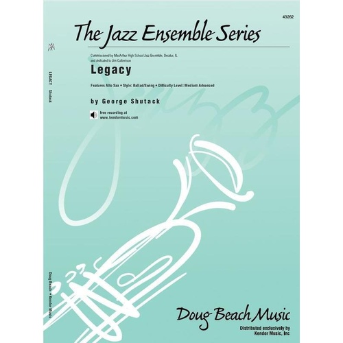 Legacy Jazz Ensemble Chart for Alto Sax Soloist, Medium Advanced, Duration 6:00, Kendor Music