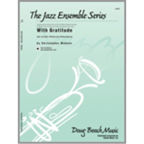 With Gratitude Jazz Ensemble Chart by Chris Madsen - Kendor Music