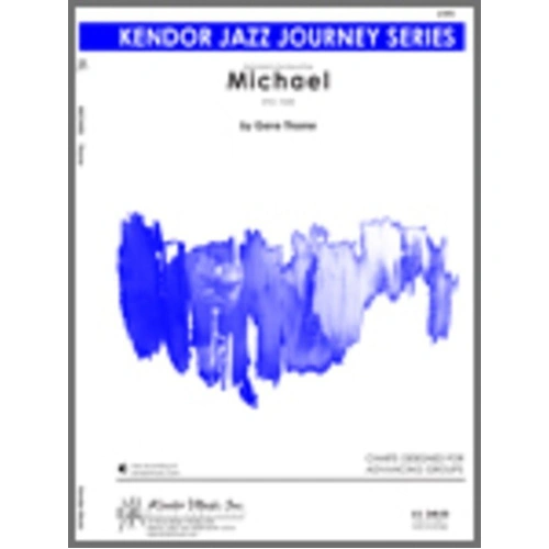 Michael JE3 SC/PTS - Kendor Music Jazz Journey Chart for Big Band, 6:45 Duration, Features Trumpet, Tenor Sax, Guitar Chord Chart Included