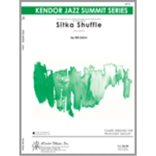 Sitka Shuffle Jazz Arrangement for Proficient Groups - Kendor Music