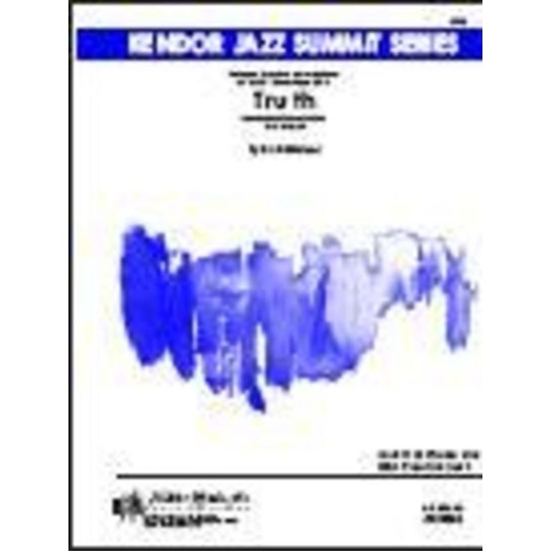 Truth - Bob Mintzer Tenor Sax Feature for Jazz Bands, Kendor Music, Duration 5:20