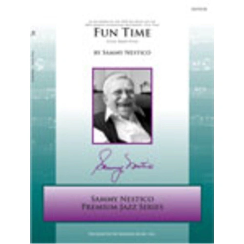 Fun Time - Sammy Nestico - Kendor Music - Jazz Arrangement for Alto Sax, Trombone, Baritone Sax, Rhythm Section Parts