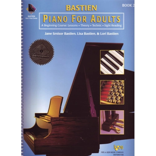 Bastien Piano for Adults Book 2 by Jane Bastien, Lisa Bastien, Lori Bastien - 160 Pages, Publisher: Neil A. Kjos Music Company