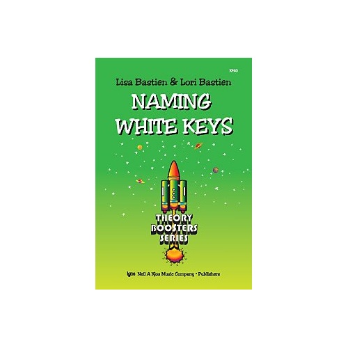 Naming White Keys Theory Boosters by Neil A. Kjos Music Company - 24 Pages