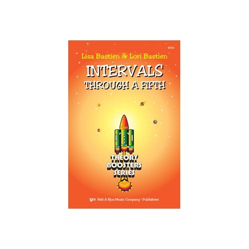 Intervals Through a Fifth Theory Boosters by Neil A. Kjos Music Company, 24 pages, Theory & Manuscript category.