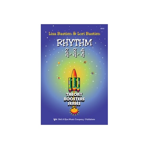 Rhythm Theory Boosters: 2/4, 3/4, 4/4 by Neil A. Kjos Music Company, 32 Pages