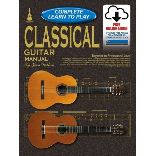 Progressive Complete Learn to Play Classical Guitar Manual - 208 Pages