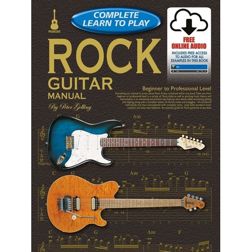 Progressive Complete Learn to Play Rock Guitar Manual by Learn To Play Publishing, 240 Pages