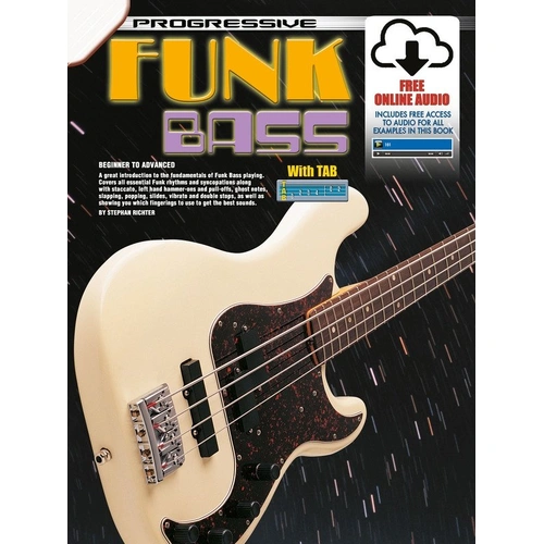 Progressive Funk Bass by Learn To Play Publishing - 56 Pages, Guitar Instruction on Funk Rhythms, Techniques, and Fingerings