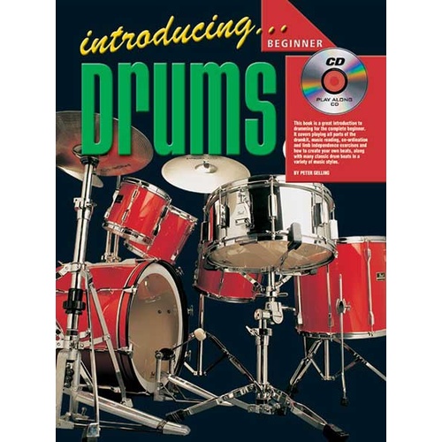 Drums Book and CD for Beginners: Covers Drum Kit Basics, Music Reading, Coordination, and Classic Beats