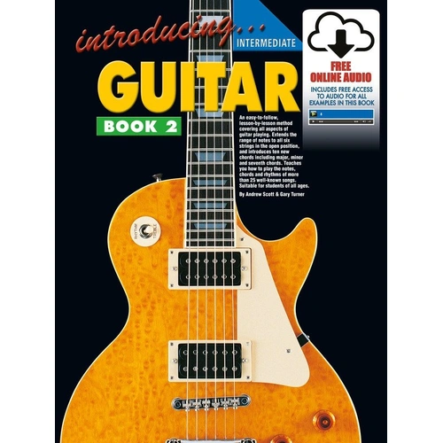 Introducing Guitar Book 2 by Learn To Play Publishing - 52 Pages, Lesson Method for Guitar with 10 New Chords and 25 Songs