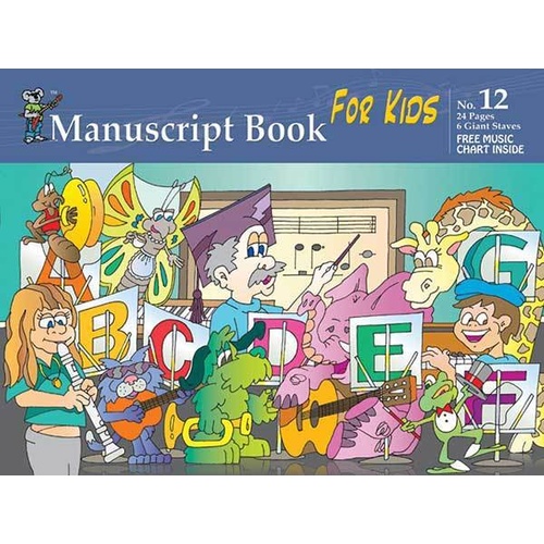 Progressive Manuscript Book 12 For Kids. 24-Pages / 6 Giant Staves Book
