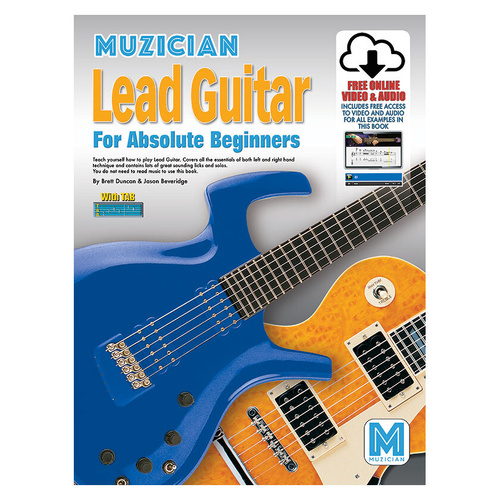 Muzician Lead Guitar for Absolute Beginners Book with Online Video & Audio