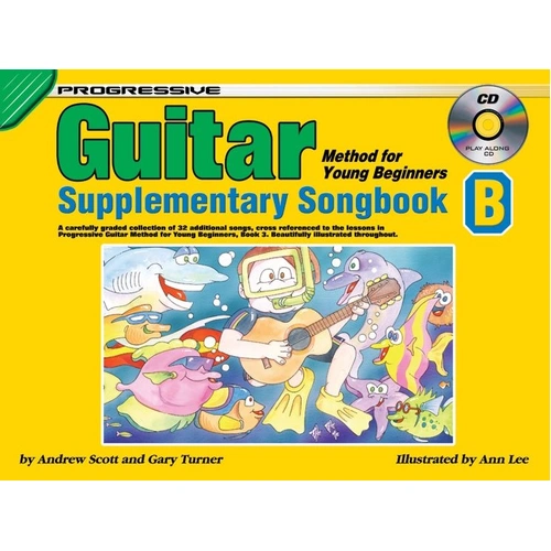 Progressive Guitar Method for Young Beginners Songbook B by Andrew Scott & Gary Turner, 32 pages, full-color illustrations, guitar songs included