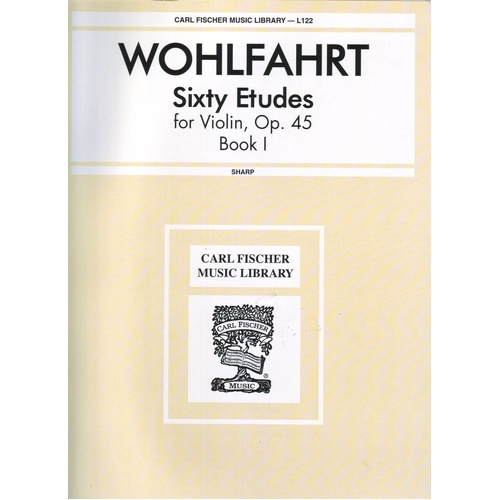 Wohlfahrt 60 Studies Op. 45 Book 1 for Violin by Carl Fischer