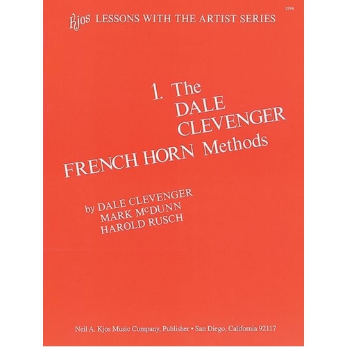 Clevenger French Horn Method Book 1 by Dale Clevenger, Mark McDunn & Harold Rusch, 44 Pages, Neil A. Kjos Music Company
