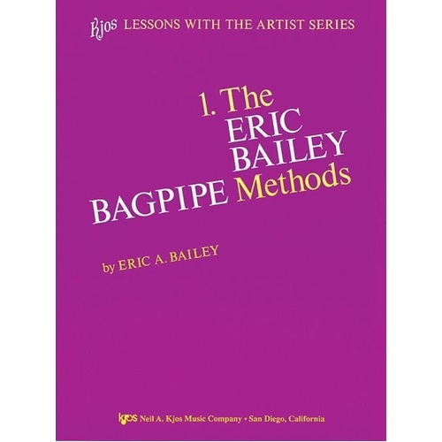 Bailey Bagpipe Method Book 1 by Eric Bailey, 24 Pages, Neil A. Kjos Music Company