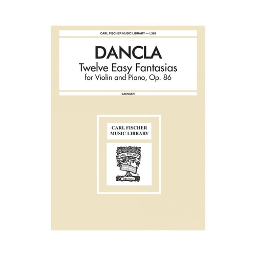 Dancla - 12 Easy Fantasias Op. 86 for Violin/Piano, Edited by Gustave Saenger, Intermediate Level, 45 Pages