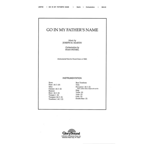 Go In My Fathers Name Orchestration Book