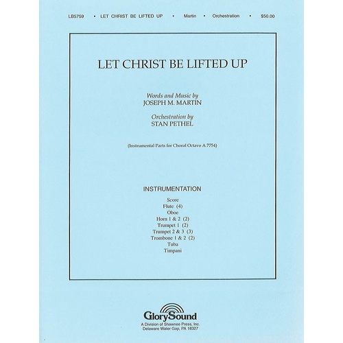 Let Christ Be Lifted Up Orchestration Book