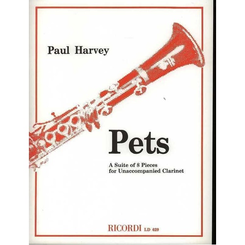 Harvey Pets Suite for Clarinet Solo by Paul Harvey, Published by Ricordi