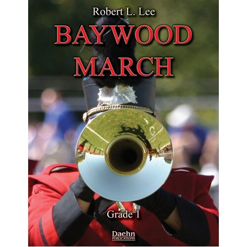 Baywood March Concert Band 1 Score/Parts Book