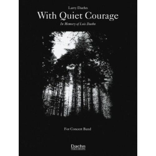 With Quiet Courage Concert Band 2.5 Score/Parts Book
