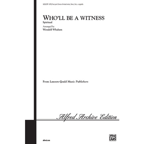 Wholl Be A Witness SATB Choral Sheet Music