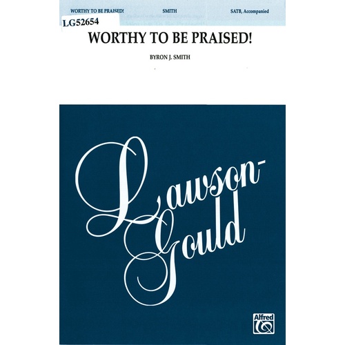 Worthy to Be Praised! SATB Choral Sheet Music
