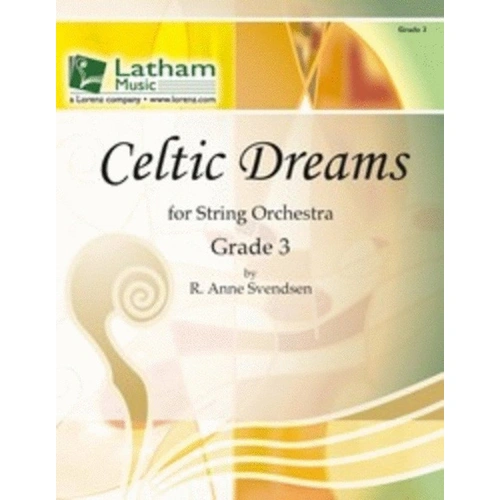 Celtic Dreams String Orchestra Grade 3 by R. Anne Svendsen