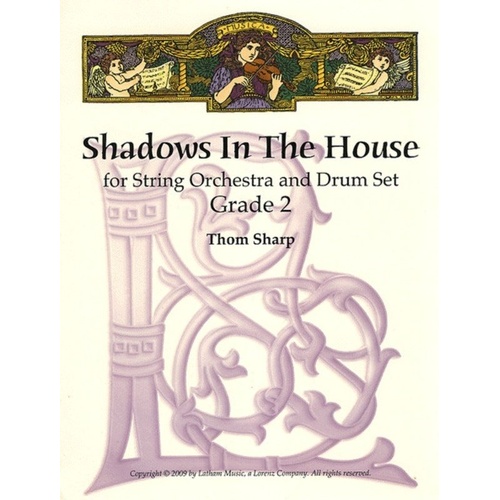 Shadows in the House - String Orchestra Piece by Thom Sharp, Latham Music, 1 Page