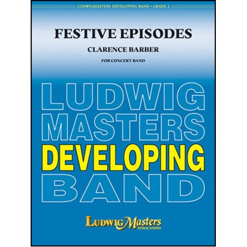 Festive Episodes Concert Band 2.5 Score/Parts Book