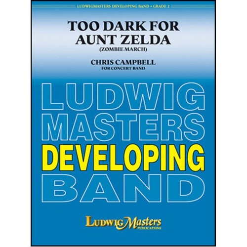 Too Dark For Aunt Zelda Concert Band 2 Score/Parts Book
