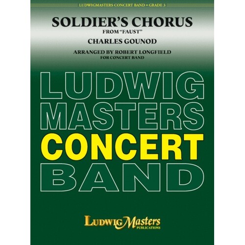 Soldiers Chorus From Faust Concert Band 3 Score/Parts Book
