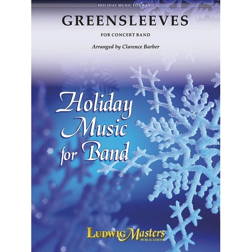 Greensleeves Arrangement for Band by Clarence E. Barber, LudwigMasters Publications, Score, 1 Page